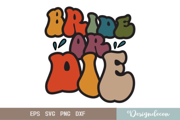 Reviewing Bride or Die Retro Wavy Sublimation SVG
