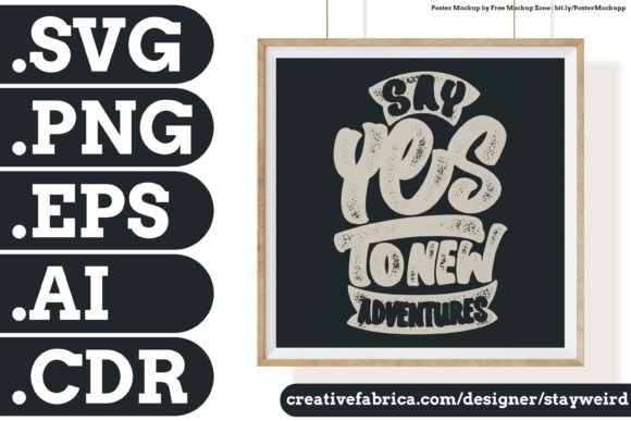 Reviewing Say Yes to New Adventures Quote