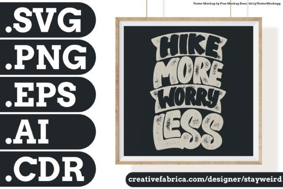 Reviewing the Hike More Worry Less Quote for Embroidery